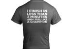 Rabaconda I Finish in 3 Minutes T-Shirt